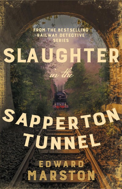 Slaughter In The Sapperton Tunnel Edward Marston