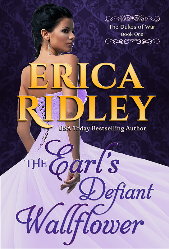 The Earls Defiant Wallflower Erica Ridley