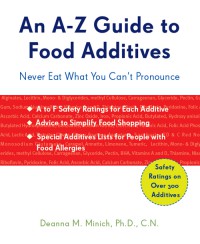 An Az Guide To Food Additives Deanna M Minich