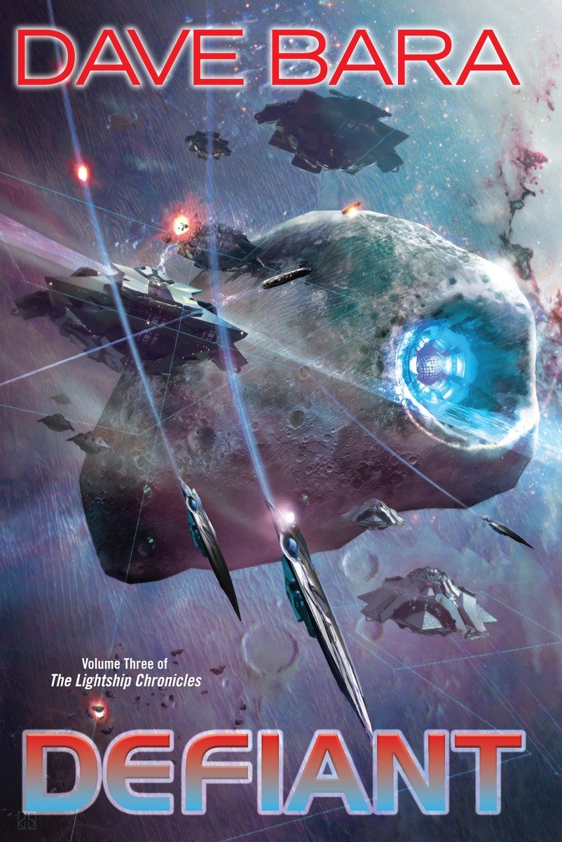 Lightship Chronicles 03 Defiant Dave Bara