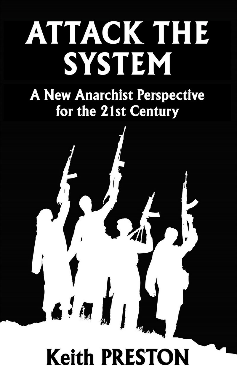 Attack The System Keith Preston
