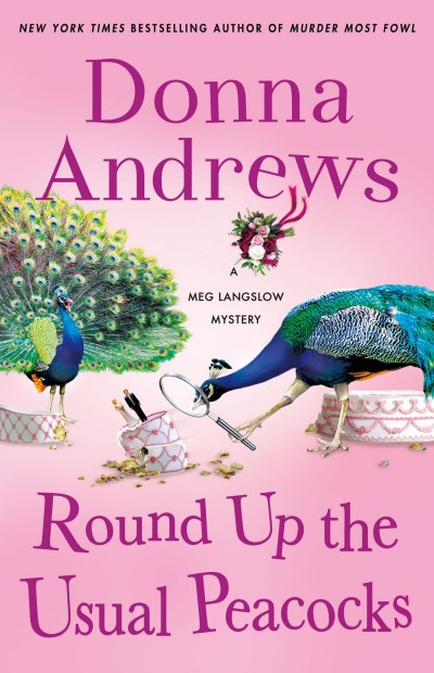 Round Up The Usual Peacocks Donna Andrews