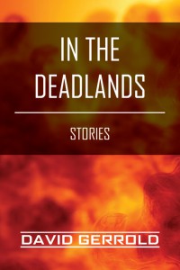 In The Deadlands David Gerrold