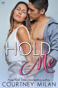 Hold Me Courtney Milan