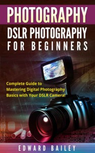 Photography Dslr Photography For Beginners Edward Bailey