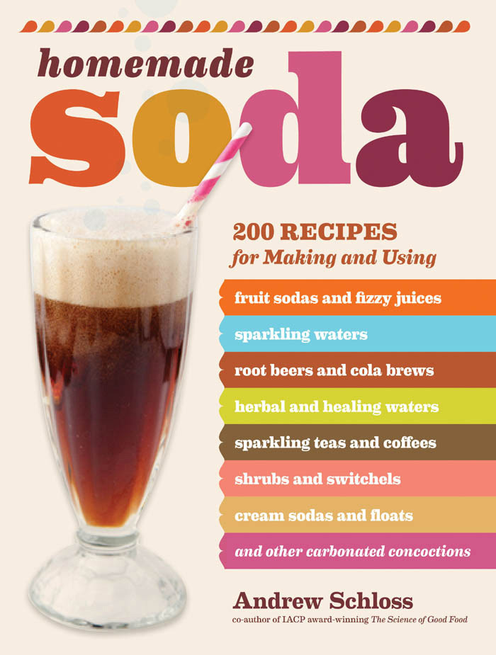 Homemade Soda Andrew Schloss