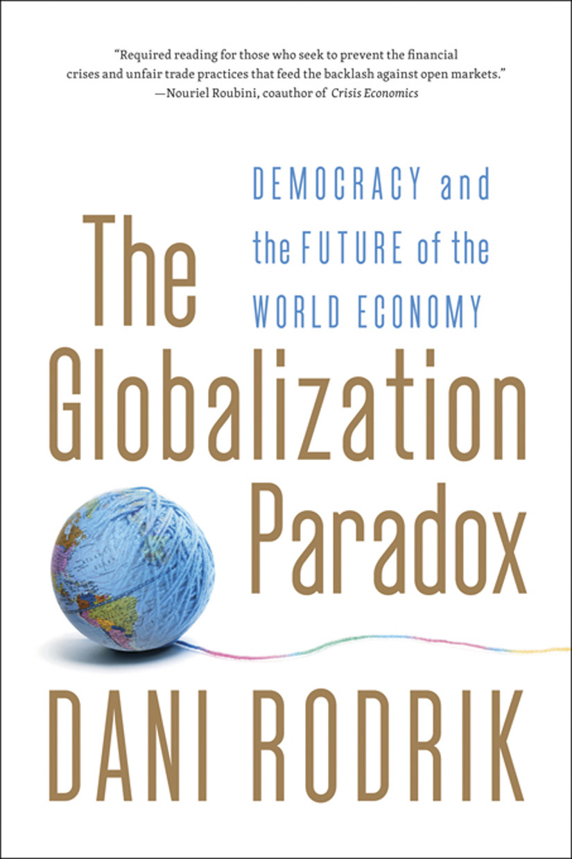 The Globalization Paradox Democracy And The Future Of The World Economy Dani Rodrik