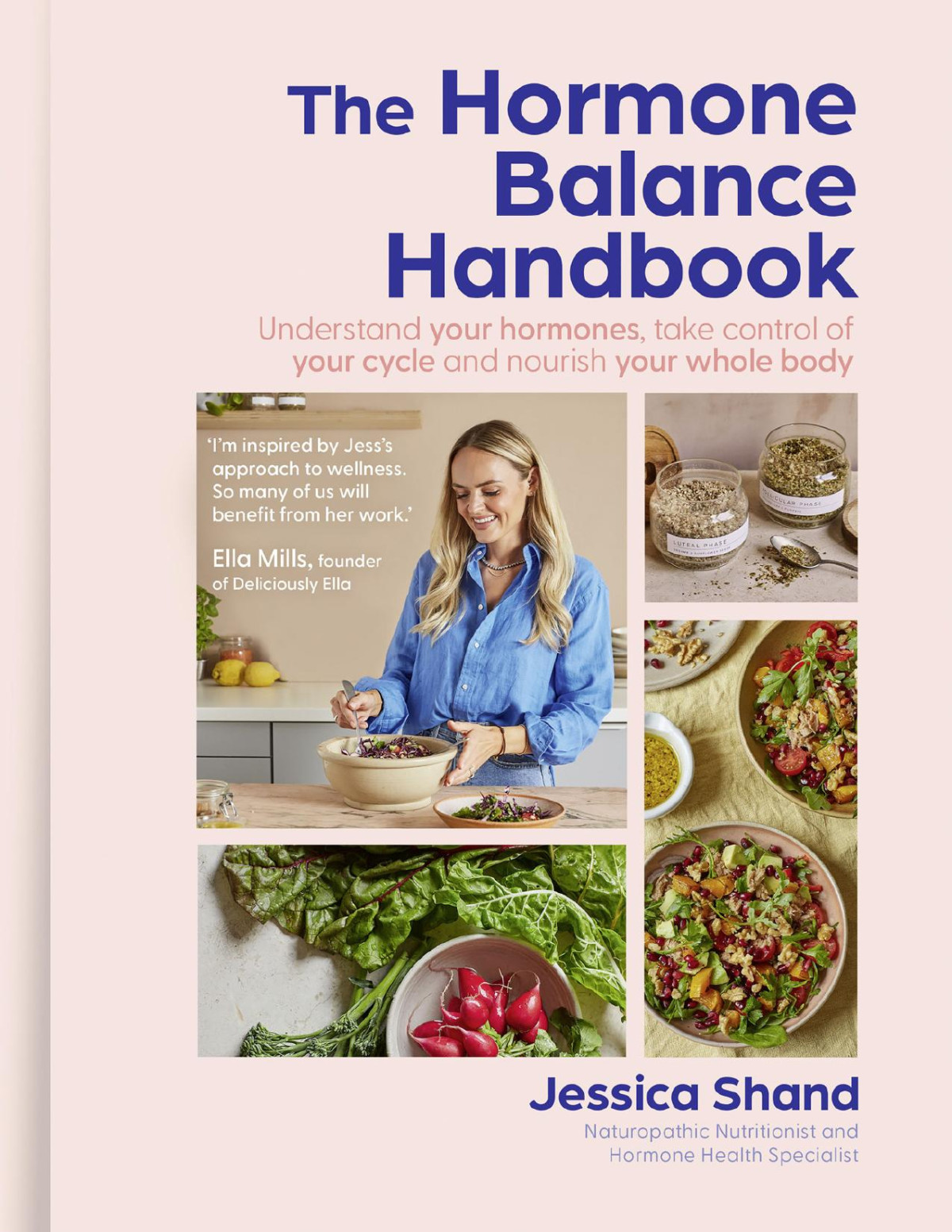 The Hormone Balance Handbook Understand Your Hormones Take Control Of Your Cycle And Nourish Your Whole Body 1st Edition Jessica Shand