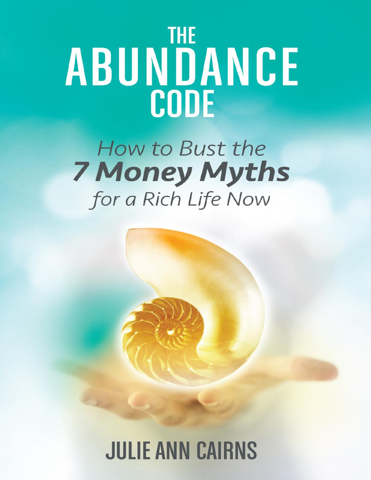 The Abundance Code Julie Ann Cairns
