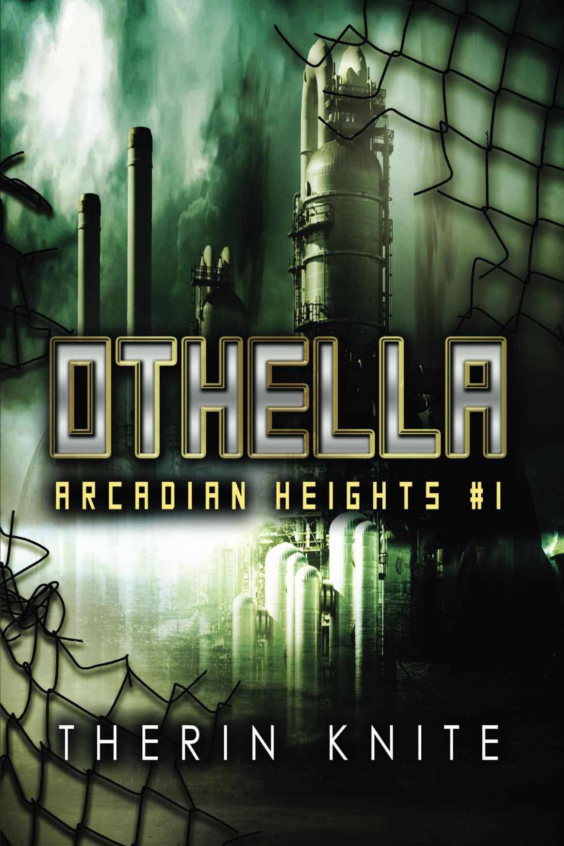 Arcadian Heights 01 Othella Therin Knite