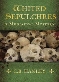 Whited Sepulchres C B Hanley