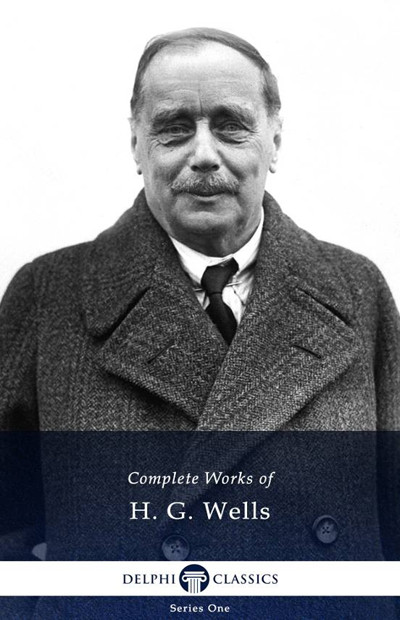 Delphi Complete Works Of H G Wells H G Wells