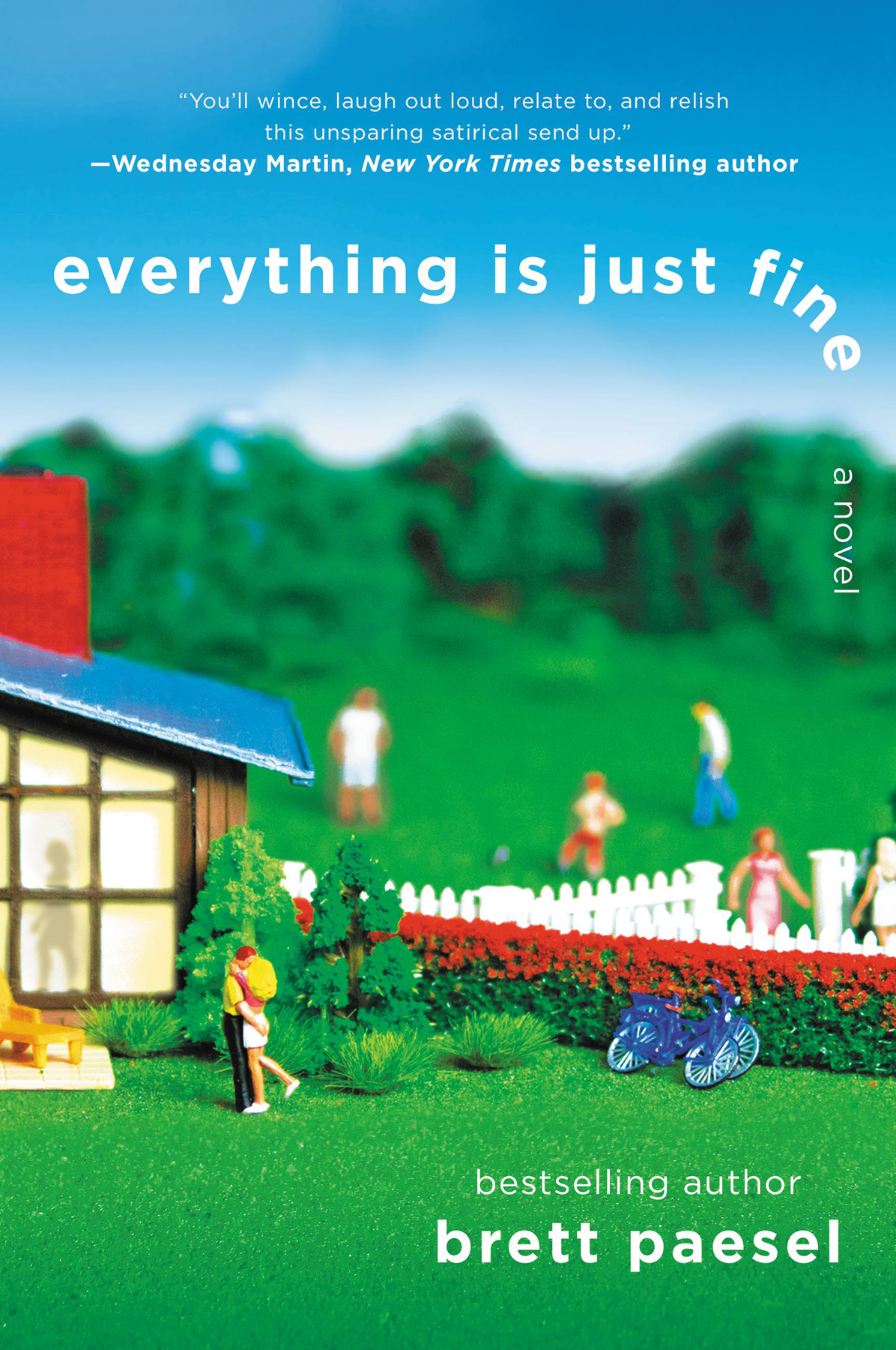 Everything Is Just Fine Brett Paesel