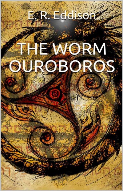 The Worm Ouroboros E R Eddison