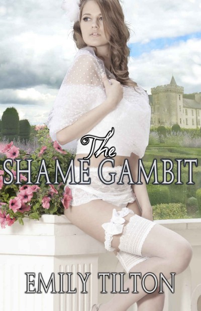 The Shame Gambit Emily Tilton