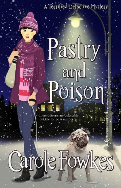 Pastry And Poison Carole Fowkes