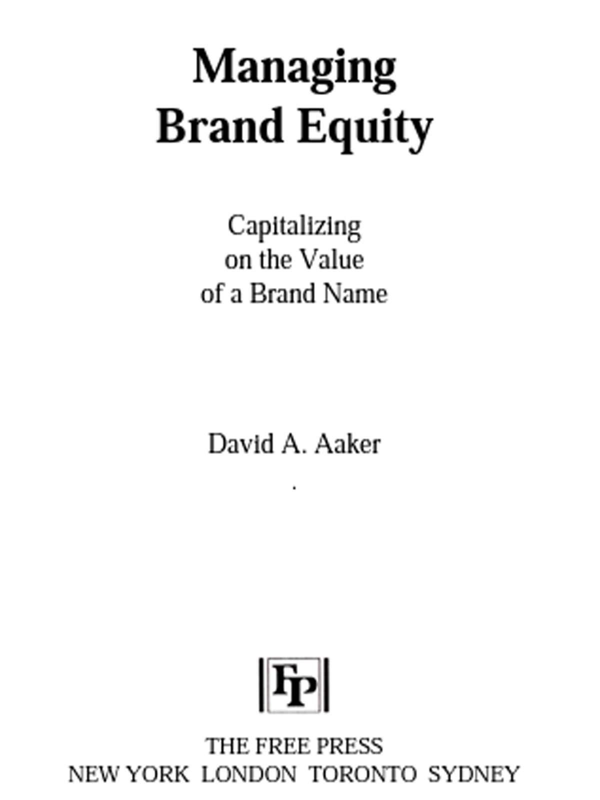 Managing Brand Equity Aaker David A