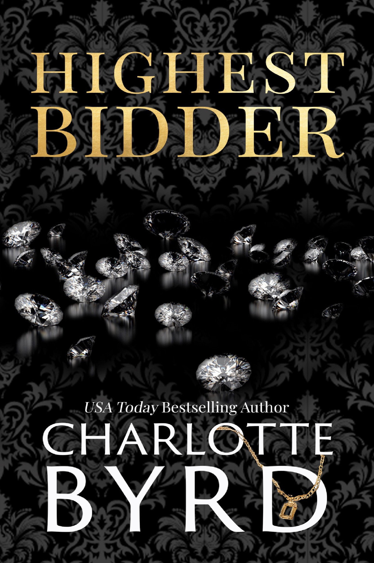 Highest Bidder An Addictive Dark Auction Fake Fianc Romance Charlotte Byrd