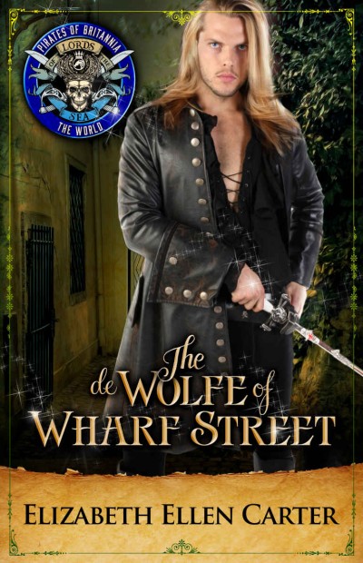 The De Wolfe Of Wharf Street Elizabeth Ellen Carter