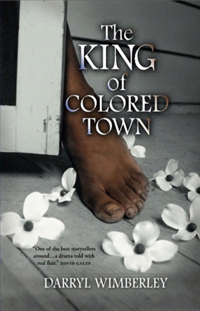 The King Of Colored Town Darryl Wimberley