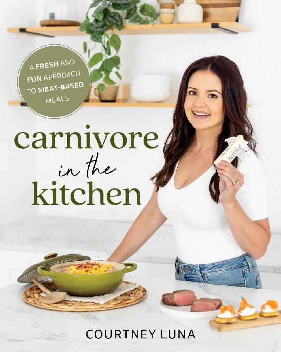 Carnivore In The Kitchen Courtney Luna