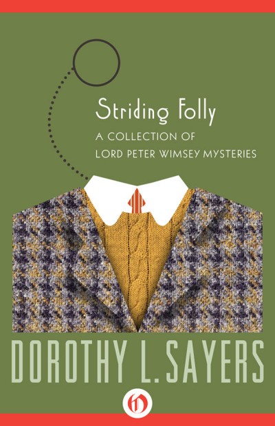 Striding Folly Dorothy L Sayers
