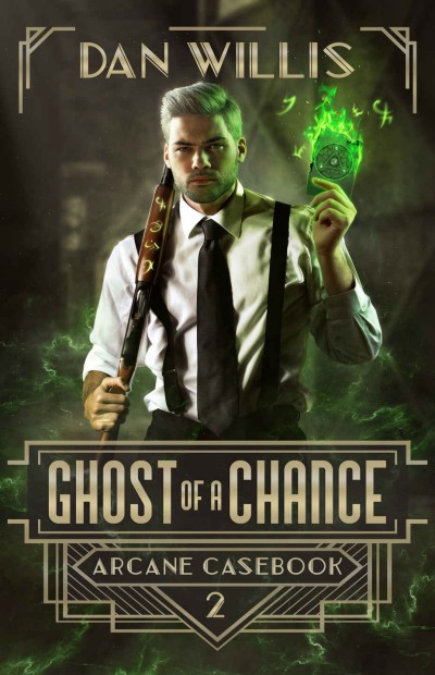 Ghost Of A Chance Dan Willis