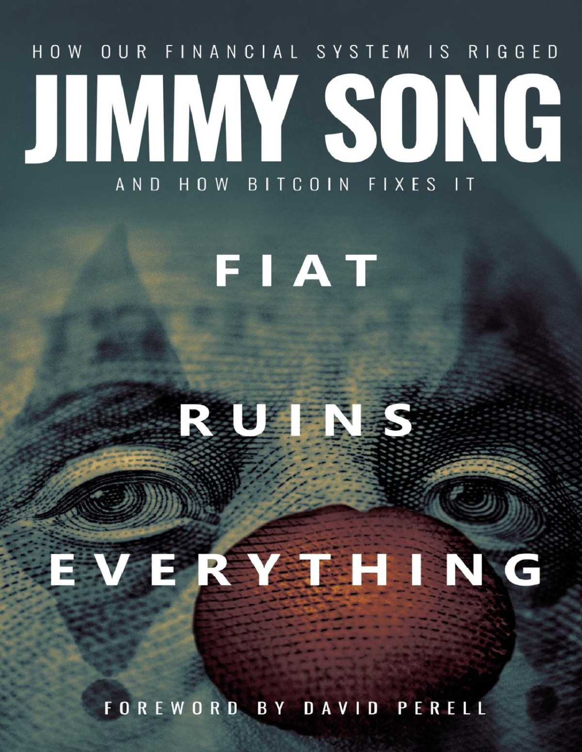 Fiat Ruins Everything How Our Financial System Is Rigged And How Bitcoin Fixes It Song