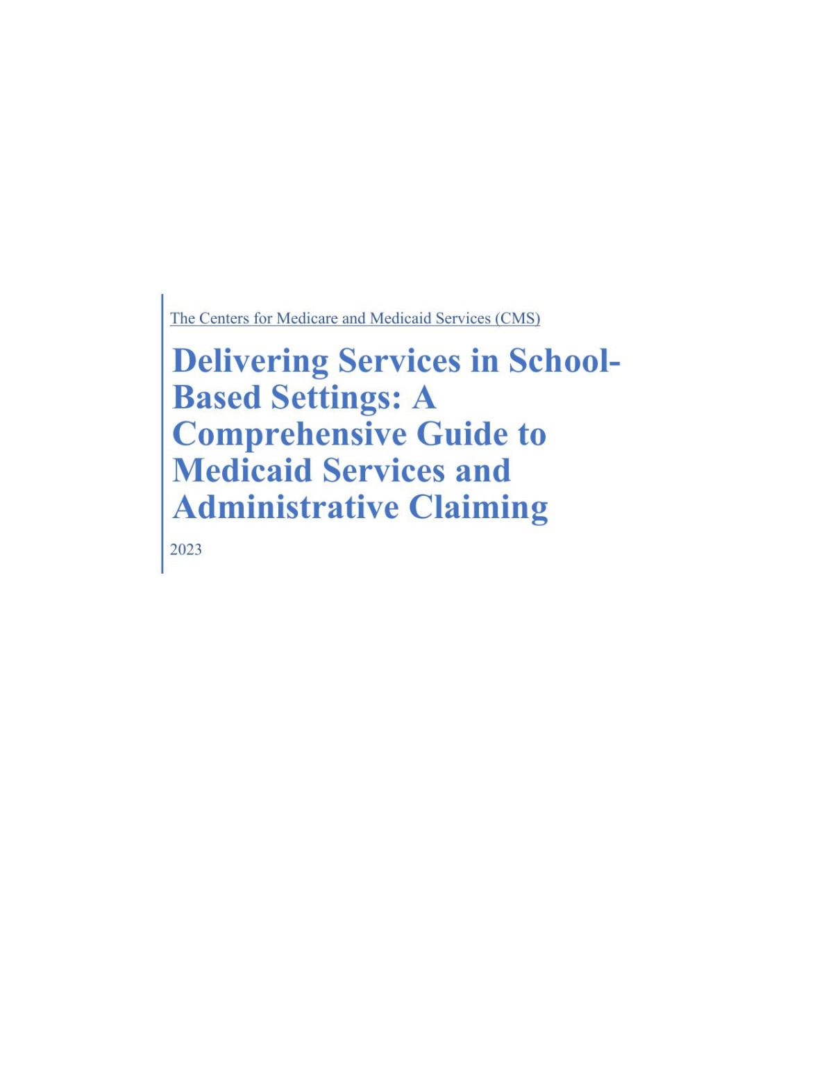 Delivering Services In Schoolbased Settings A Comprehensive Guide To Medicaid Services And Administrative Claiming Walker