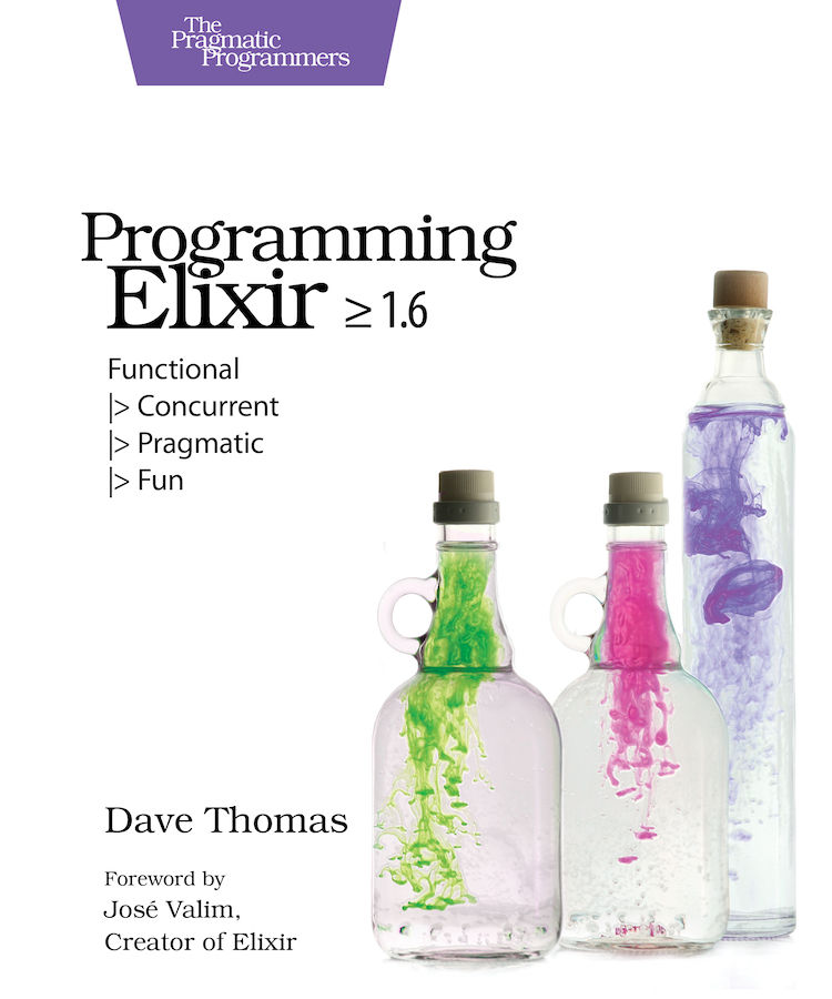 Programming Elixir 16 Functional Concurrent Pragmatic Fun Dave Thomas