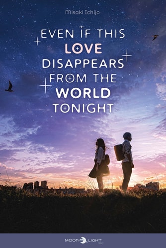 Even If This Love Disappears From The World Tonight Misaki Ichijo