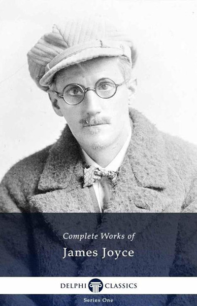 Delphi Complete Works Of James Joyce James Joyce