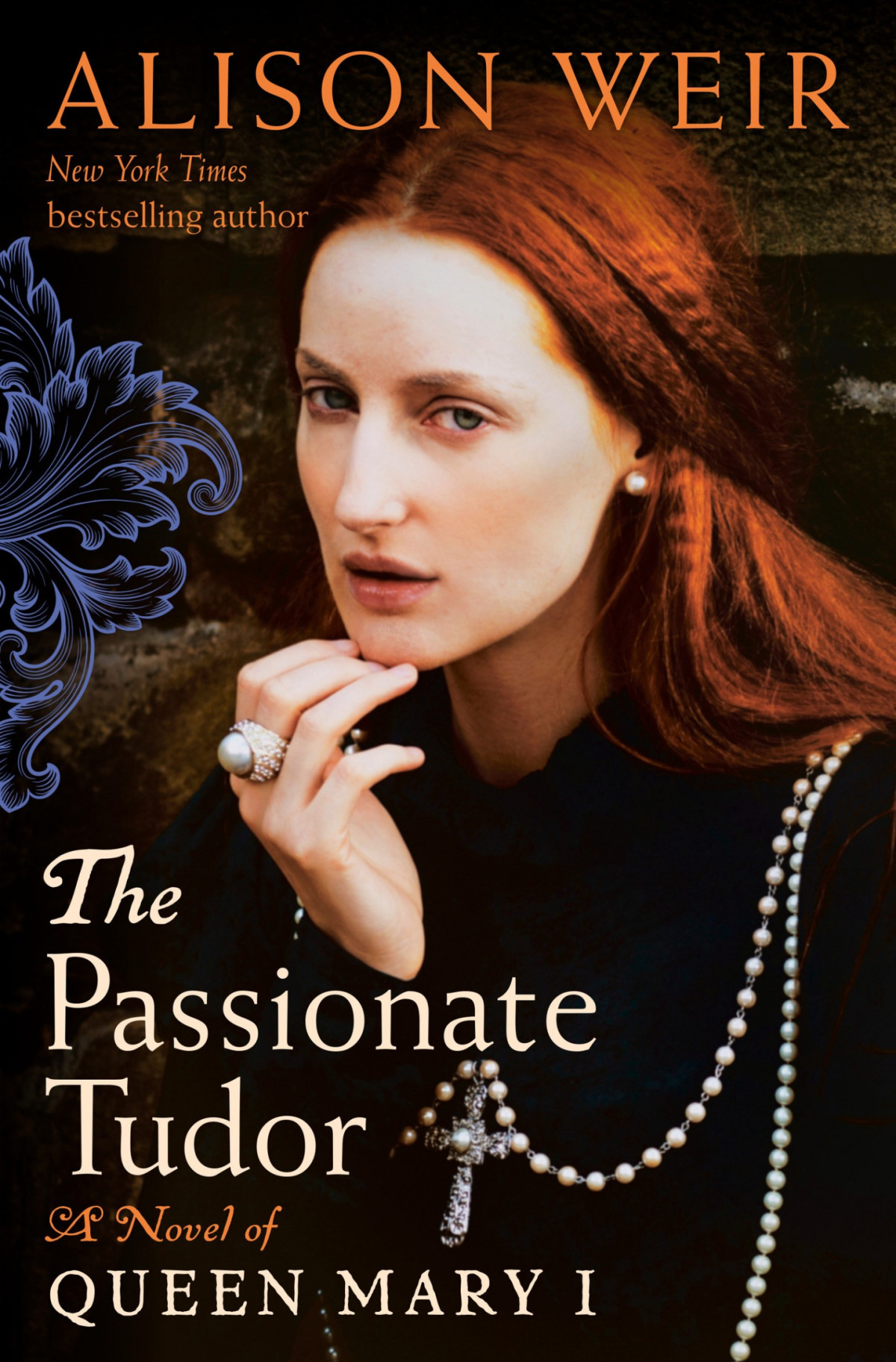 The Passionate Tudor A Novel Of Queen Mary I Alison Weir