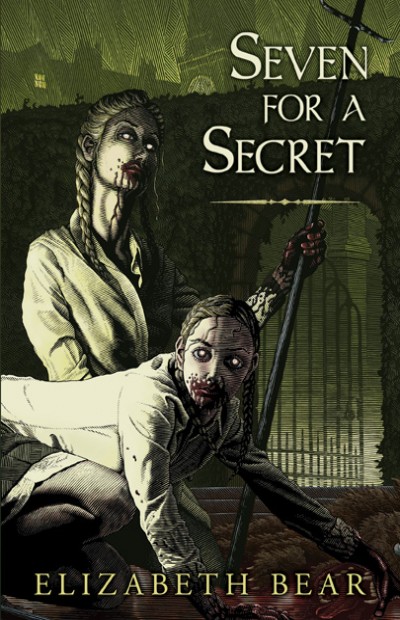 Seven For A Secret Elizabeth Bear