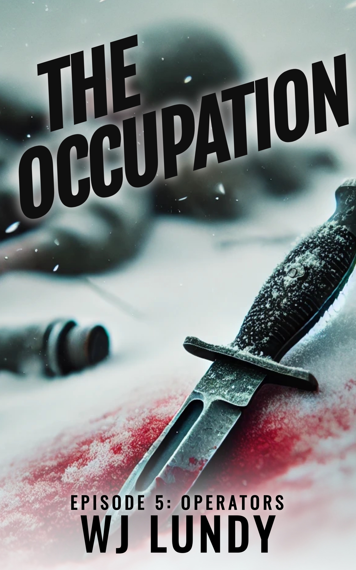 Operators A John Warren Novel The Occupation Book 5 Wj Lundy