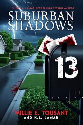 Suburban Shadows Willie E Tousant K L Lamar