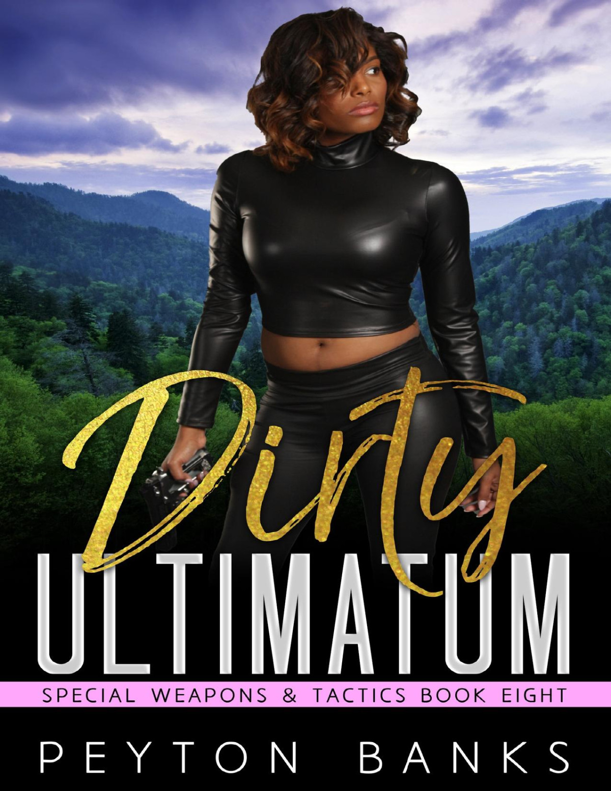 Dirty Ultimatum Special Weapons Tactics Book 8 Peyton Banks