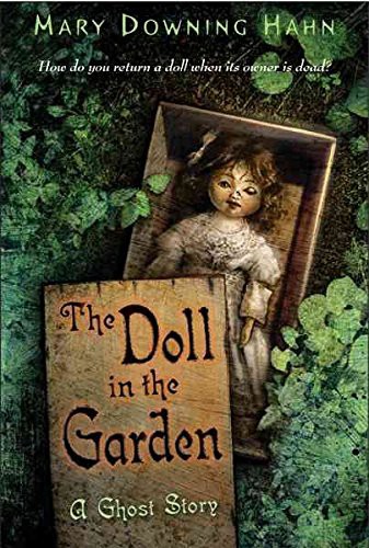 The Doll In The Garden A Ghost Story Mary Downing Hahn