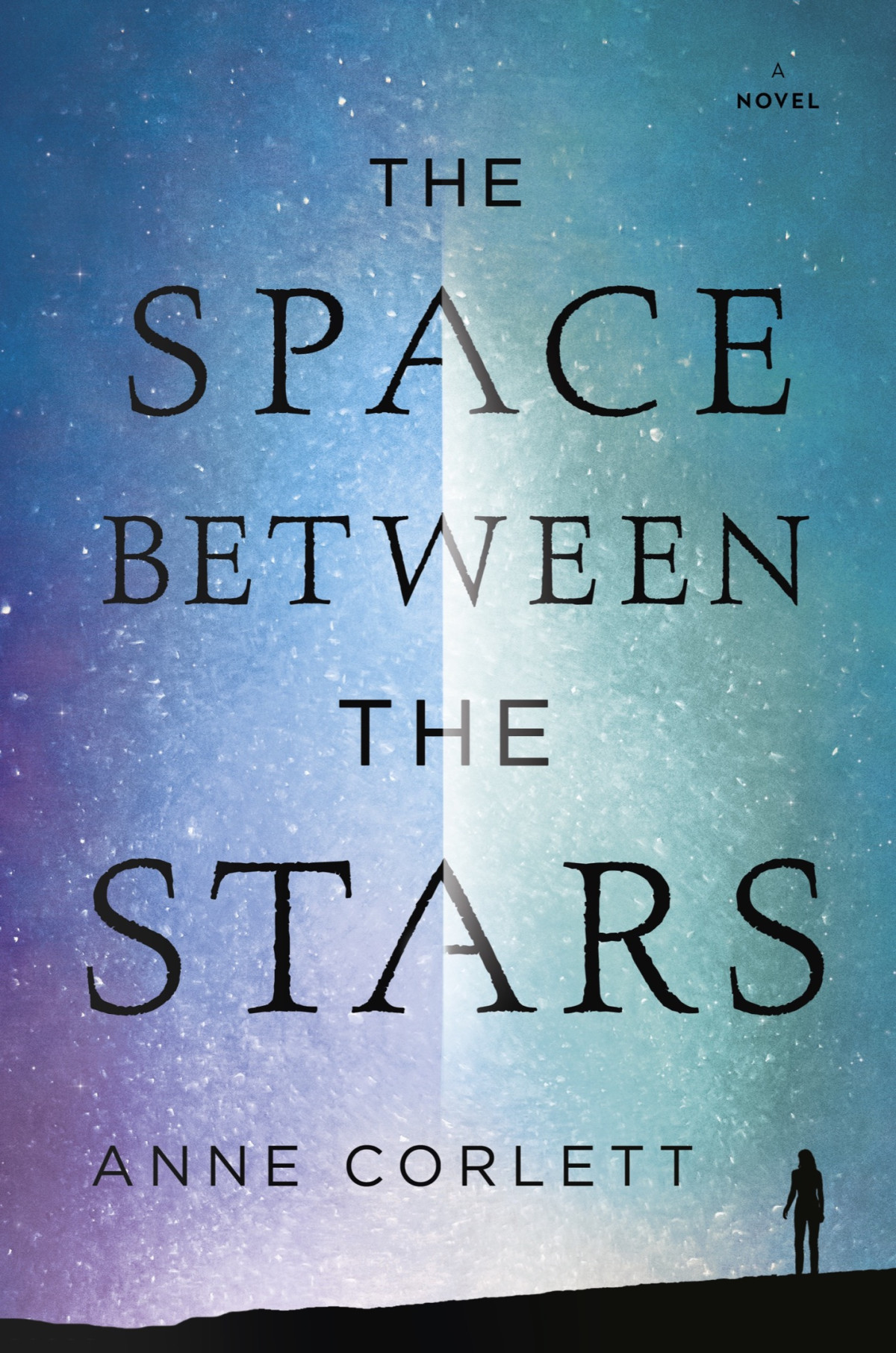 The Space Between The Stars Anne Corlett