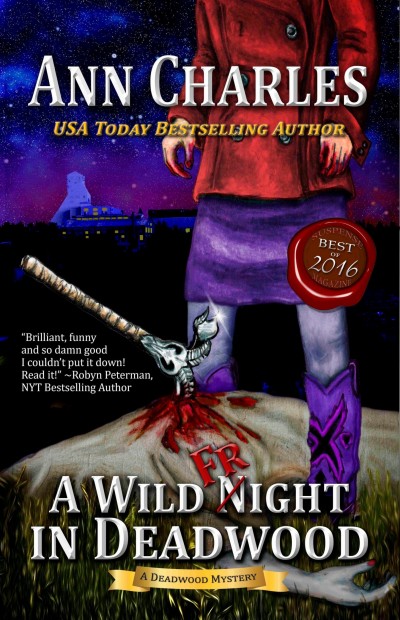 A Wild Fright In Deadwood Ann Charles