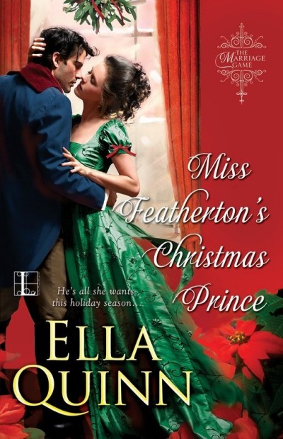 Miss Feathertons Christmas Prince Ella Quinn