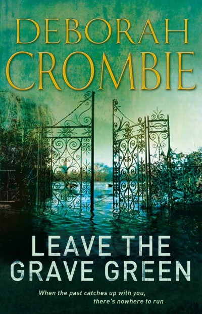 Leave The Grave Green Deborah Crombie