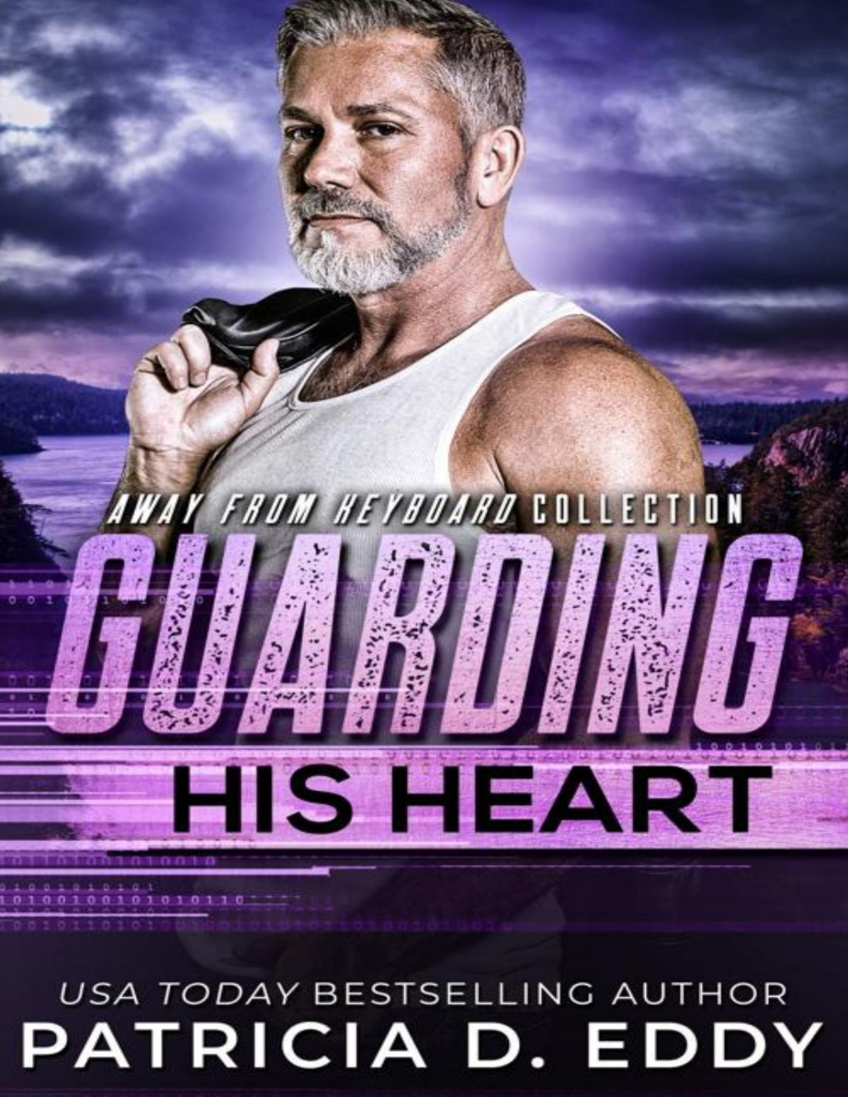 Guarding His Heart Away From Keyboard 12 Patricia D Eddy
