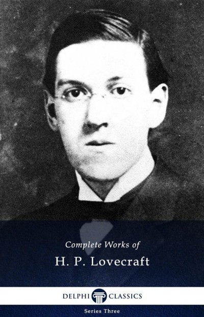 Delphi Complete Works Of H P Lovecraft H P Lovecraft