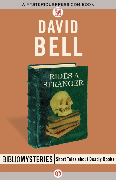 Rides A Stranger 00 Bibliomystery David Bell
