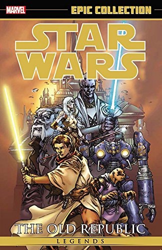 Star Wars Legends Epic Collection 1 The Old Republic John Jackson Miller