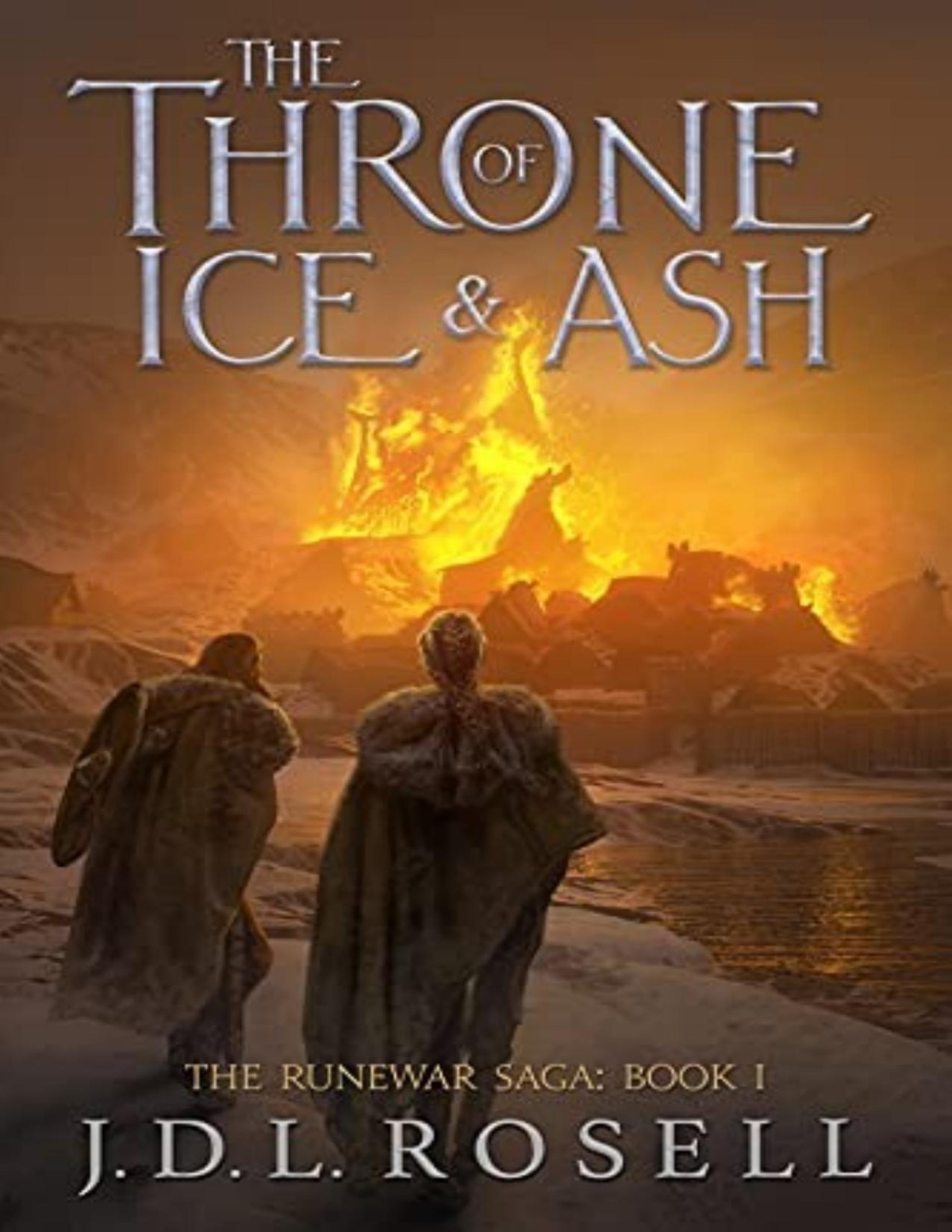 Runewar Saga 1 The Throne Of Ice And Ash J D L Rosell