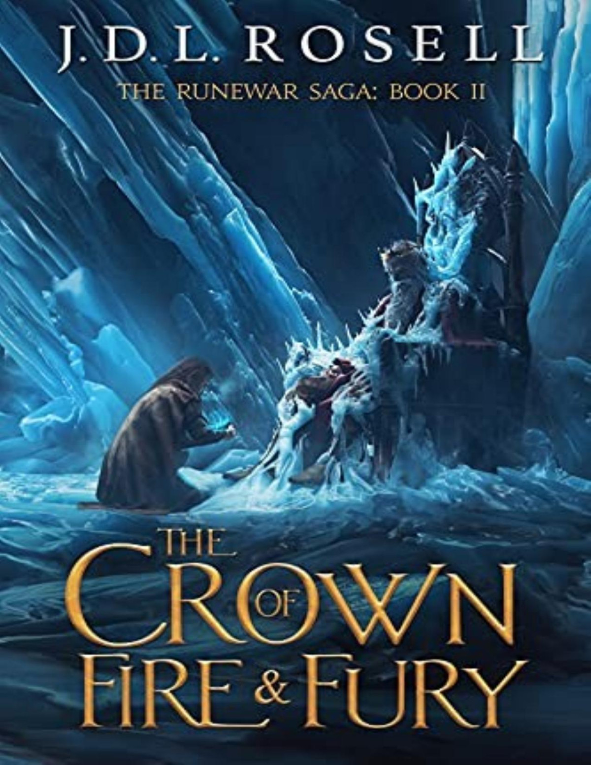 Runewar Saga 2 The Crown Of Fire And Fury J D L Rosell