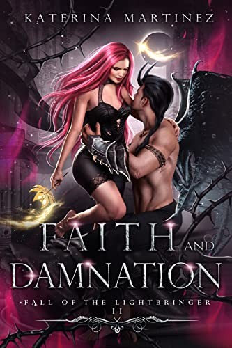 Fall Of The Lightbringer 2 Faith And Damnation Katerina Martinez