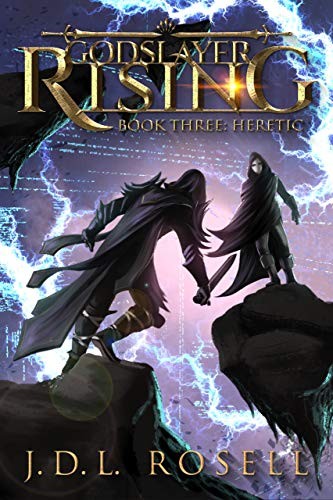 Godslayer Rising 3 Heretic J D L Rosell